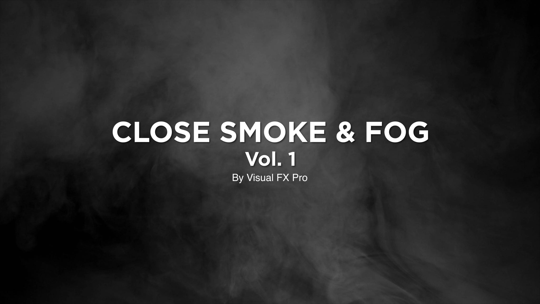 Close Smoke & Fog - Vol. 1